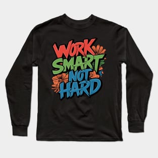 wark smart not hard Long Sleeve T-Shirt